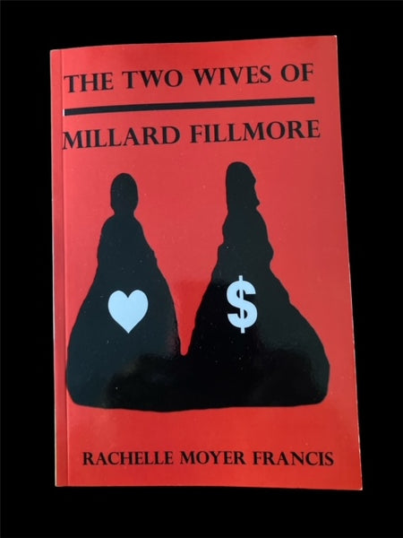 #A26. The Two Wives of Millard Fillmore