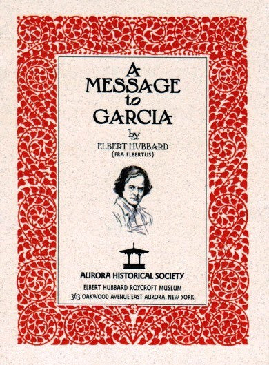 A8. Message to Garcia (Soft Cover) | Aurora Historical Society