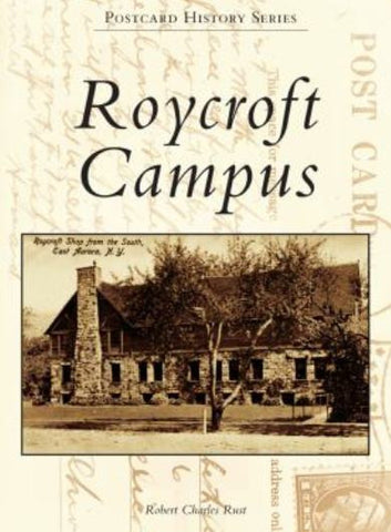 #B41. Postcard History Series - Roycroft Campus