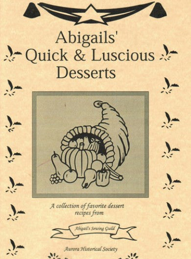 #C7. Abigail's Quick & Luscious Desserts