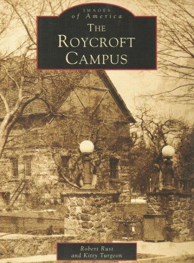 #B4. Images of America - The Roycroft Campus